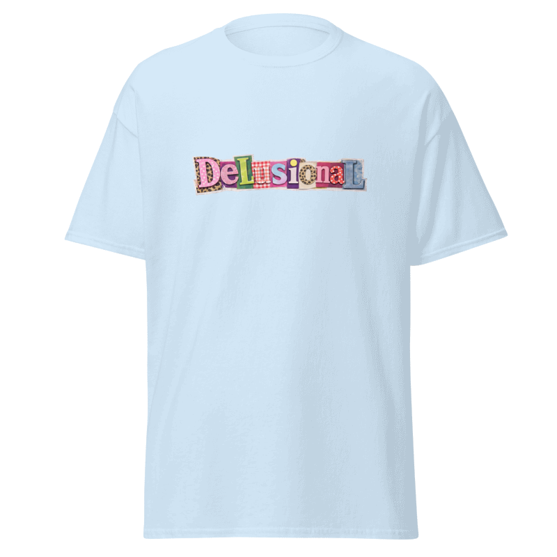 Delusional Tee
