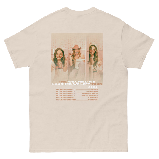 WE CRIED WE LAUGHED WE LEFT TOUR T SHIRT